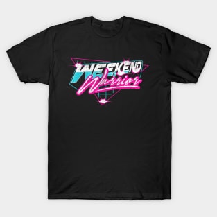 Weekend Warrior T-Shirt